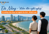 Đà Nẵng – “điểm đến nghề nghiệp” lý tưởng của nhân sự ngành Du lịch - Khách sạn
