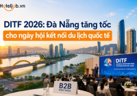 DITF 2026: Đà Nẵng tăng tốc cho ngày hội kết nối du lịch quốc tế