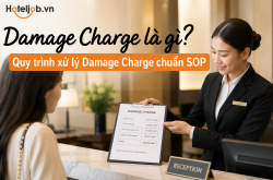 Damage Charge là gì? Quy trình xử lý Damage Charge chuẩn SOP