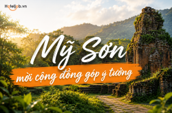 Mỹ Sơn mời cộng đồng góp ý tưởng - Vì một di sản phát triển bền vững