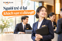 Người trẻ ở lại khách sạn vì điều gì?