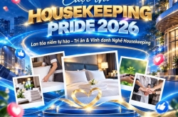 Housekeeping Pride 2026: Vinh danh Top khách sạn lan tỏa niềm tự hào nghề Housekeeping