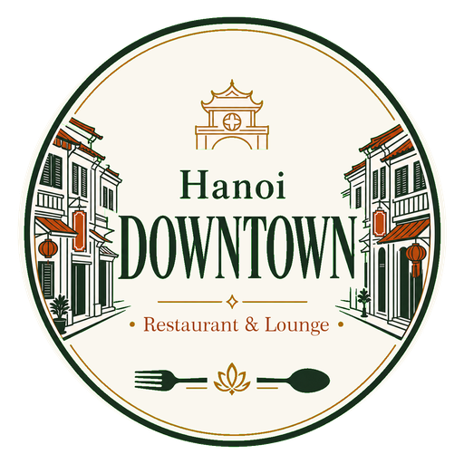 NHÀ HÀNG HANOI DOWNTOWN