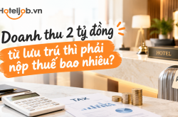 Doanh thu 2 tỷ đồng từ lưu trú thì phải nộp thuế bao nhiêu?