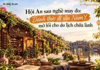 Hội An sau nghề may đo: Đánh thức di sản Nam Y, mở lối cho du lịch chữa lành