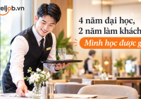 4 năm Đại học, 2 năm làm khách sạn: Mình học được gì?